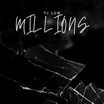 Millions by TC Low