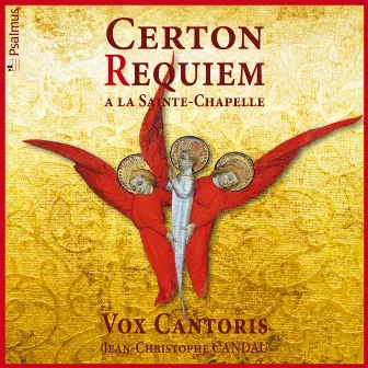 Certon: Requiem à la Sainte Chapelle by Pierre Certon