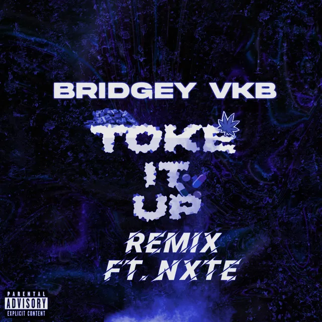 Toke It Up - Remix