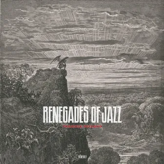 Paradise Regain'd by Renegades Of Jazz