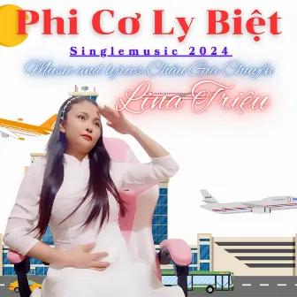 Phi Cơ Ly Biệt by Lina Triệu