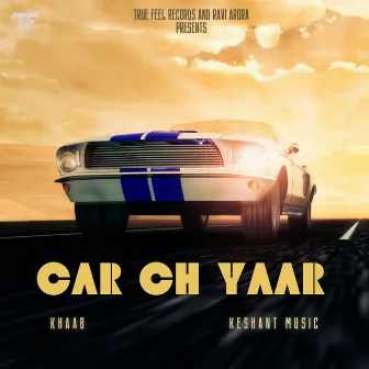 Car Ch Yaar by Khaab