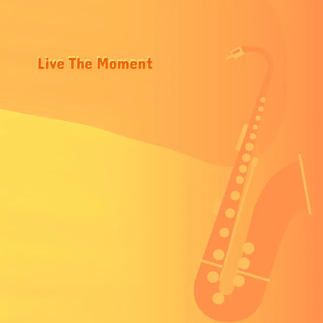 Live The Moment