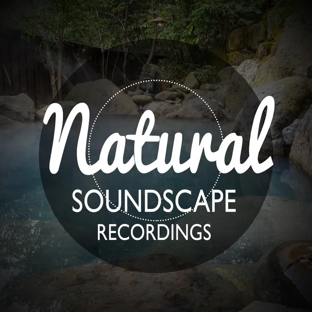 Natural Soundscape Recordings