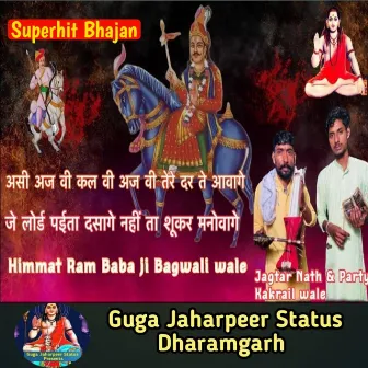 Asi Kal Vi Ajj Vi Kal Vi || Jaharveer Gogaji Bhajan || Gogaji Bhajan by Guga Jaharpeer Status Dharamgarh