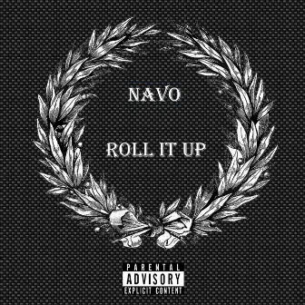 Roll It Up by Navo