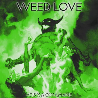 Weed Love by ADIS