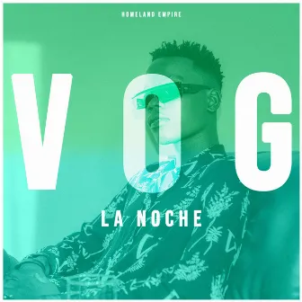 La NOCHE by VOG