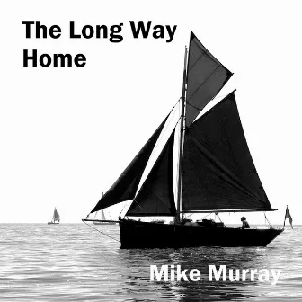 The Long Way Home by Mike Murray