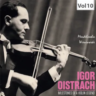 Milestones of a Violin Legend: Igor Oistrach, Vol. 10 by Gewandhaus Orchester Leipzig