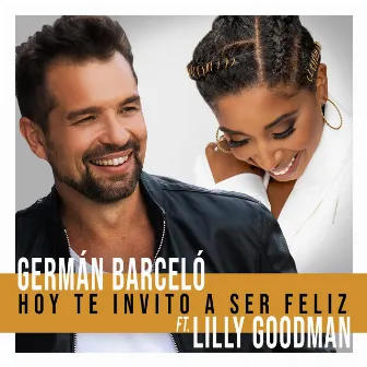 Hoy Te Invito a Ser Feliz by Germán Barceló