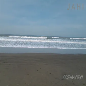 Oceanview by Jahi