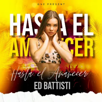 Hasta el amanecer by Ed Battisti