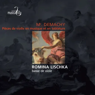 Demachy: Pièces de violle en musique et en tablature by Romina Lischka