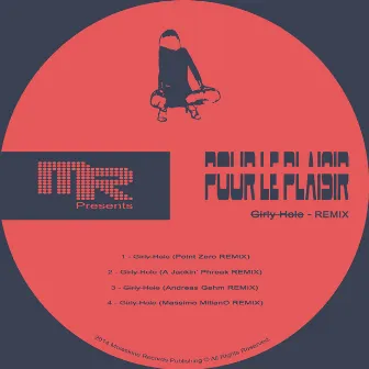 Girly Hole (Remixes) by Pour Le Plaisir