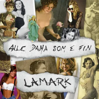 Alle Dama Som E Fin by Lamark