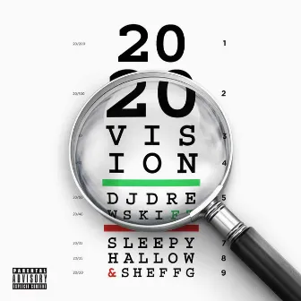 2020 Vision by DJ Drewski