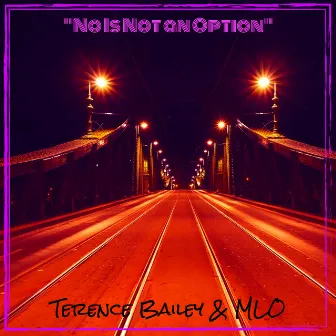 No Is Not an Option by MLO