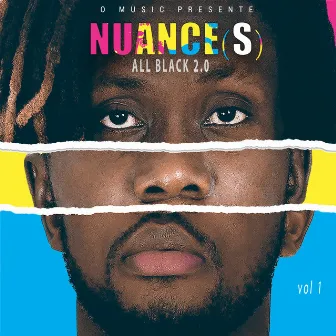 Nuance(s), Vol. 1 by ALL BLACK 2.0