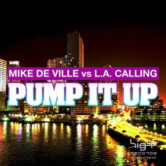 Pump It Up by Mike De Ville