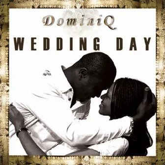 Wedding Day (Time After Time) - Single by DominiQ