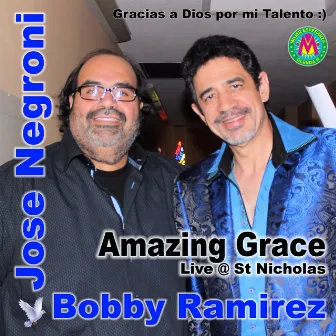 Amazing Grace (Live at St Nicholas) by Jose Negroni