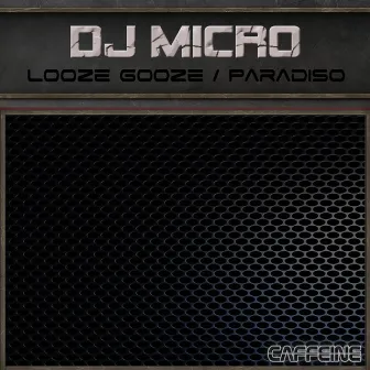 Looze Gooze by DJ Micro