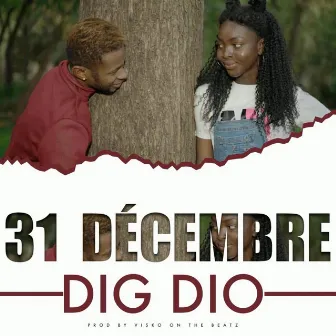 31 Décembre by Dig Dio