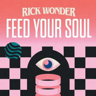 Feed Your Soul by Rick Wonder