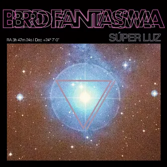 Súper Luz by Bird Fantasma