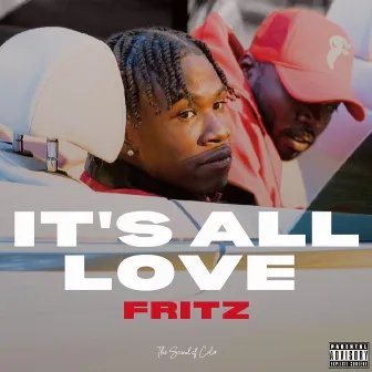 It's All Love by Fritz