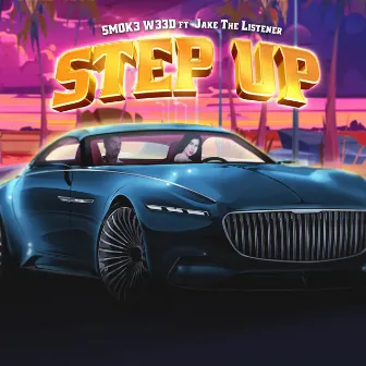 Step Up by 5MOK3 W33D