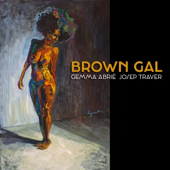 Brown Gal by Josep Traver