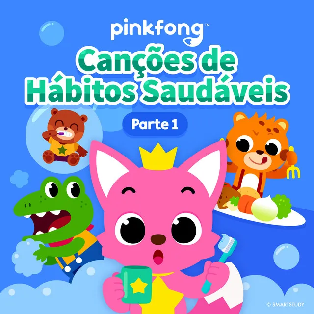 Canções de Hábitos Saudáveis (Parte 1)