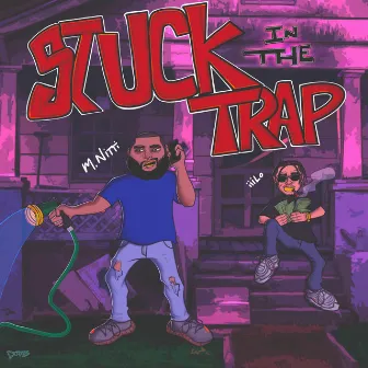 Stuck in the Trap by M. Nitti