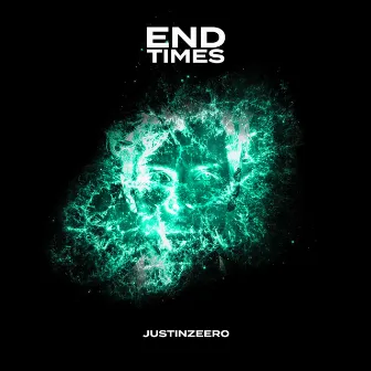 End Times by Justinzeer0