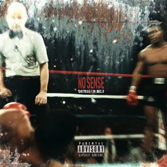 No Sense by Yung Tyran