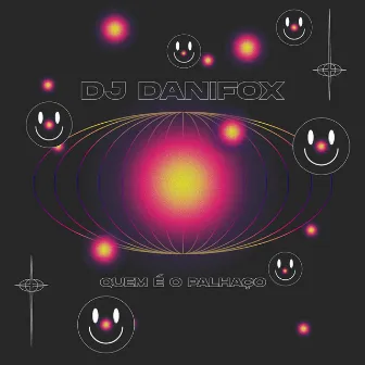 Quem é o Palhaço by DJ Danifox