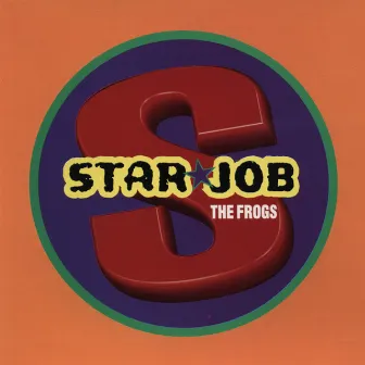 Starjob by The Frogs