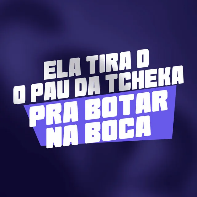 Ela Tira o Pau da Tcheka pra Botar na Boca