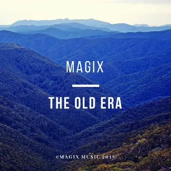 The Old Era by Magix