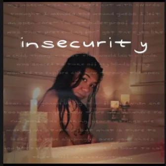 insecurity by ZOE.