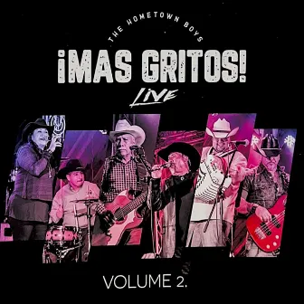 Mas Gritos Live, Vol. 2 by The Hometown Boys