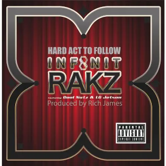 Hard Act 2 Follow (feat. L.C Jetson & Cool Nutz) by Infinitrakz