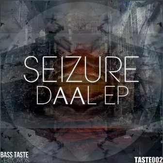 Daal EP by Seizure