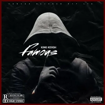 Famous (Inspired by Eminem) by King Keiigh