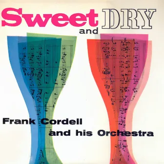 Sweet And Dry by Frank Cordell And His Orchestra