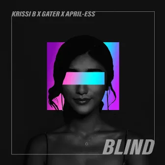 Blind by Krissi B