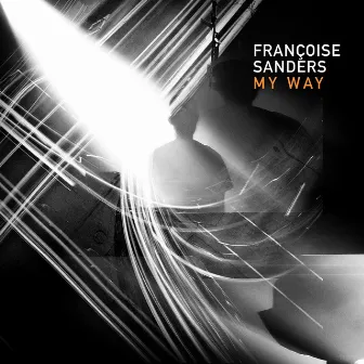 My Way by Francoise Sanders