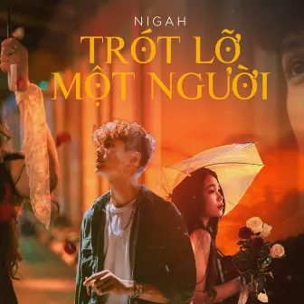 Trót Lỡ Một Người by Nigah